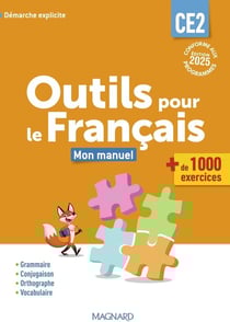 Les nouveaux outils pour le français : CE2 - Manuel (édition 2025)