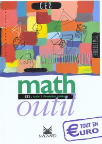 Math outil - ce2 - livre de l'élève (édition 2001)