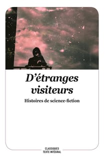D'etranges visiteurs histoires de science-fiction