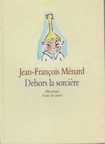 Dehors la sorcière