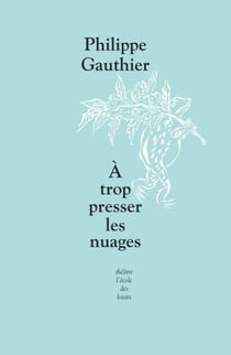 À trop presser les nuages