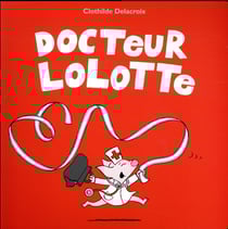 docteur lolotte