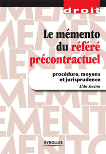 Le mémento du référé précontractuel - procédure, moyens et jurisprudence