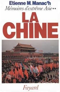 Mémoires d'extrême Asie Tome 2 : la Chine