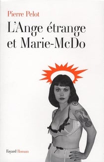L'ange étrange et Marie McDo