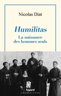 Humilitas : La naissance des hommes seuls