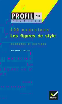 Les figures de style - 100 exercices