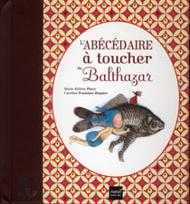 L'abécédaire à toucher de Balthazar