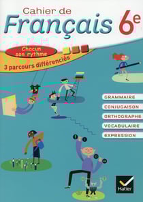 Cahier de français - 6e - cahier de l'élève (édition 2015)