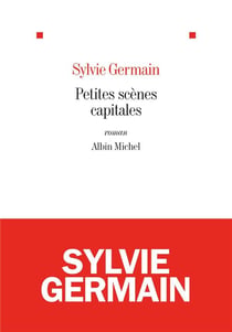 Petites scènes capitales
