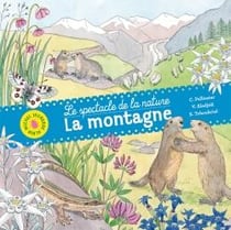 Le spectacle de la nature - la montagne