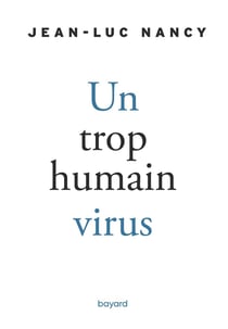 Un trop humain virus