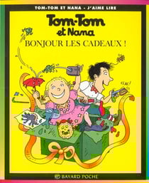 Tom-Tom et Nana Tome 13 : bonjour les cadeaux !