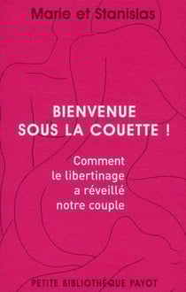 Bienvenue sous la couette ! comment le libertinage a réveillé notre couple