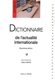 Dictionnaire de l'actualité internationale