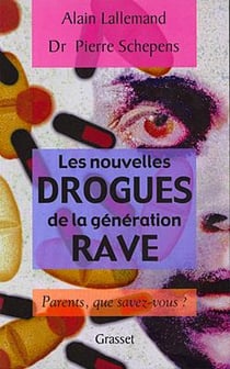 Les nouvelles drogues de la génération «rave» : Parents, que savez-vous ?