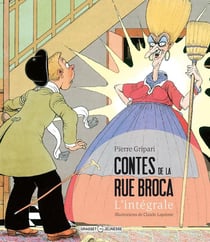 Contes de la rue Broca - intégrale