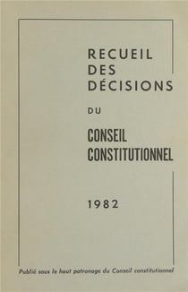 Recueil des décisions du conseil constitutionnel (édition 1982)