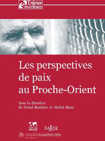 Les pespectives de paix au proche-orient