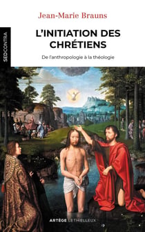 Initiation : de l'anthropologie à la théologie