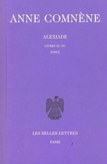 Alexiade. Tome III : Livres XI-XV. Index