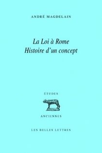 La Loi à Rome : Histoire d'un concept