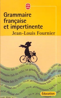 Grammaire francaise et impertinente