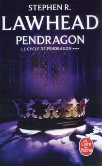 Le cycle de Pendragon Tome 4 - Pendragon