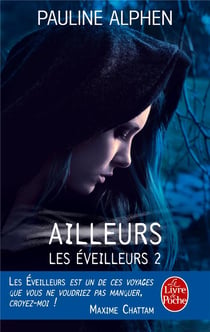 Les éveilleurs Tome 2 : ailleurs