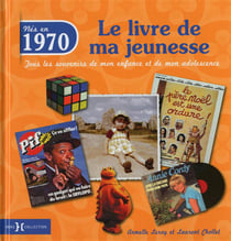 Le Livre De Ma Jeunesse : Nés En 1970
