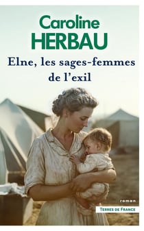 Elne, les sages-femmes de l'exil
