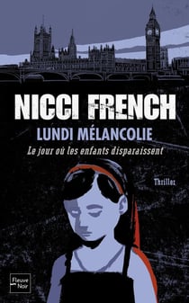 Lundi mélancolie - le jour où les enfants disparaissent