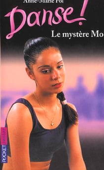 Danse ! Tome 18 : le mystère Mo