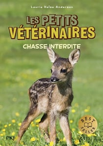 Les petits vétérinaires Tome 8 : chasse interdite