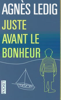 Juste avant le bonheur