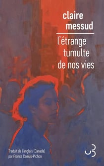 L'étrange tumulte de nos vies