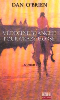 Medecine blanche pour crazy horse