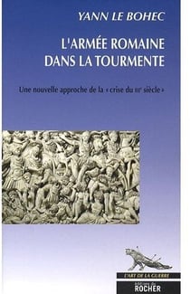 L'armée romaine dans la tourmente
