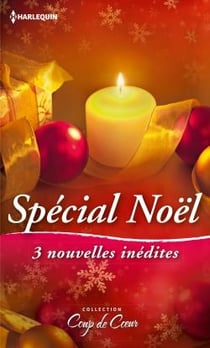 Spécial Noël - un week-end sous la neige - un Noël plein de surprises - un amant sous le gui