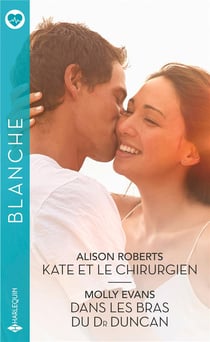 Kate et le chirurgien - dans les bras du Dr Duncan