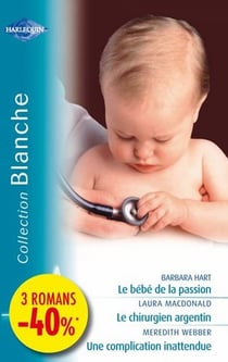Le bébé de la passion - le chirurgien argentin - une complication inattendue