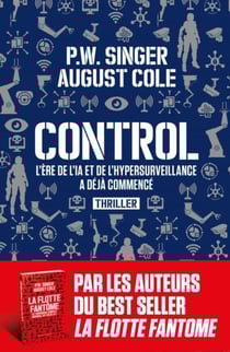 Control : l'ère de l'IA et de l'hypersurveillance a déjà commencé
