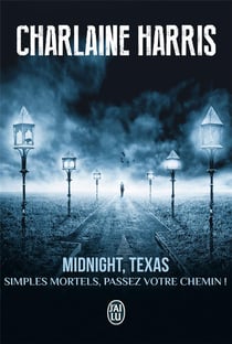 Midnight, Texas Tome 1 - simples mortels, passez votre chemin
