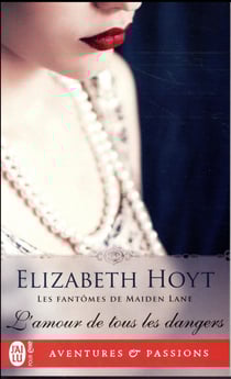 Les fantômes de Maiden Lane Tome 11 : l'amour de tous les dangers