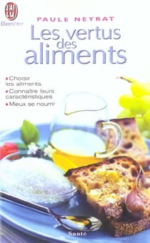 Vertus des aliments (les)