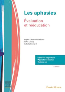 Les aphasies - évaluation et rééducation (2e édition)