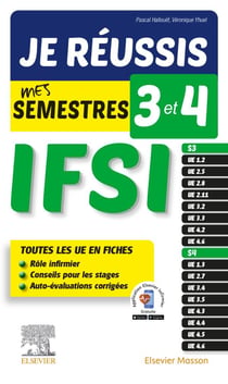 Je réussis mes semestres 3 et 4 - ifsi - tous les ue en fiches