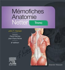 Mémofiches Anatomie Netter : Tronc (6e édition)