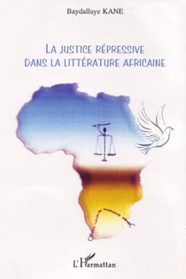 La justice répressive dans la littérature africaine