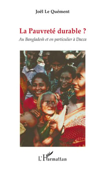 La pauvreté durable? - au Bangladesh et en particulier à Dacca